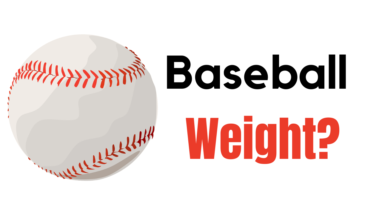 How Much Does a Baseball Weight?