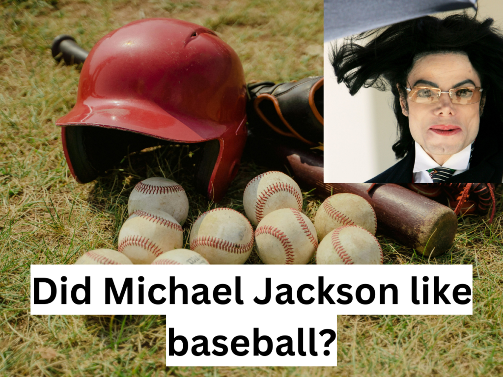 Did Michael Jackson like baseball